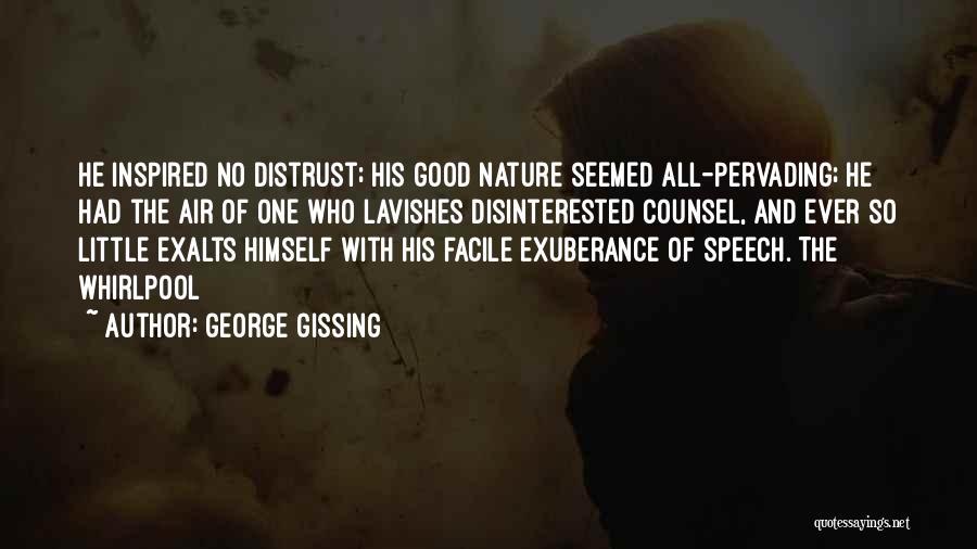 Gissing Quotes By George Gissing