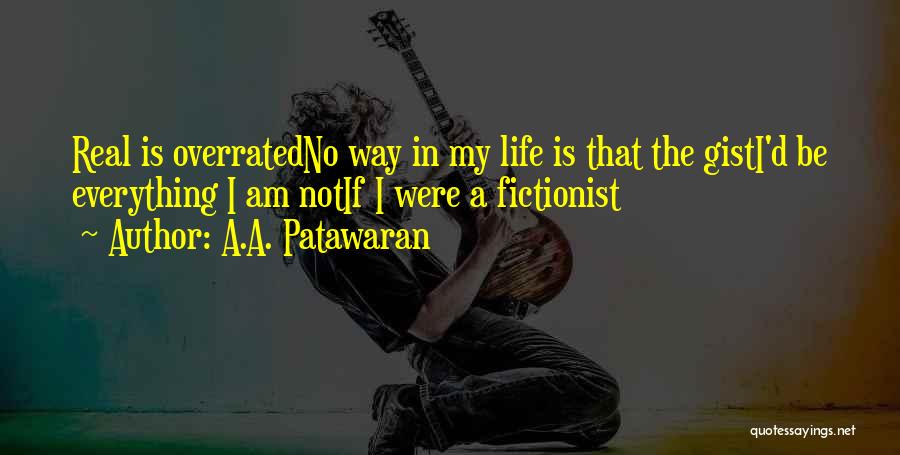 Gist Quotes By A.A. Patawaran