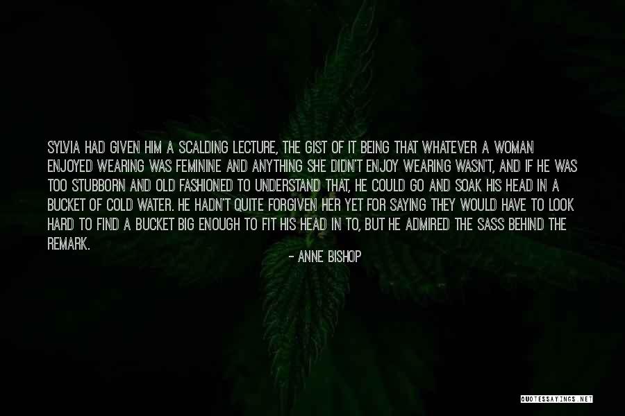 Gist Quotes By Anne Bishop Gist Quotes By Anne Bishop