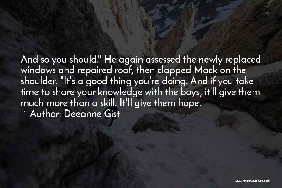 Gist Quotes By Deeanne Gist