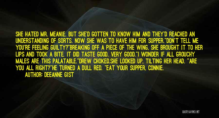 Gist Quotes By Deeanne Gist