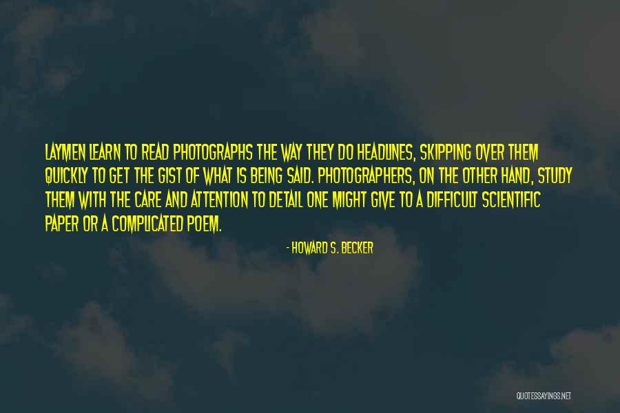 Gist Quotes By Howard S. Becker Gist Quotes By Howard S. Becker
