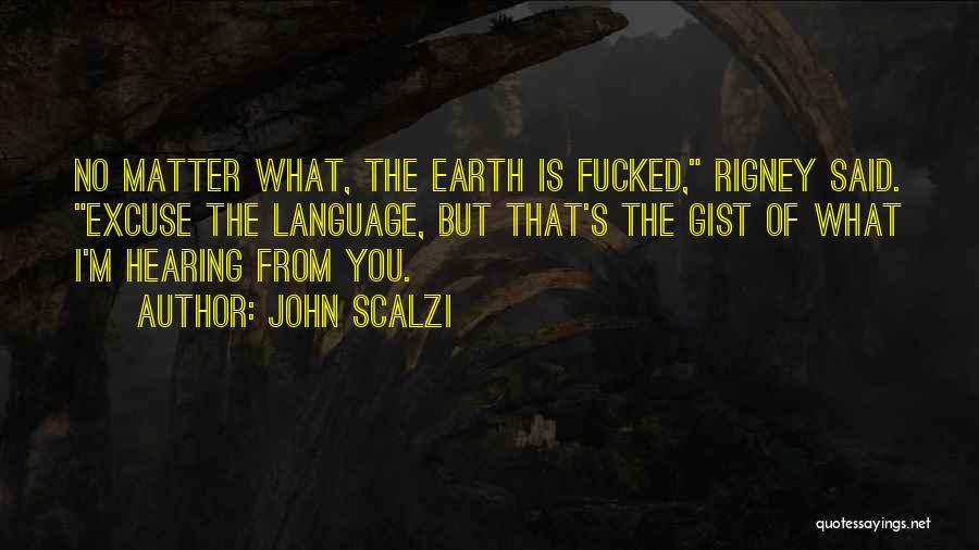 Gist Quotes By John Scalzi