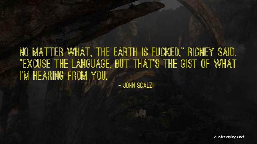 Gist Quotes By John Scalzi