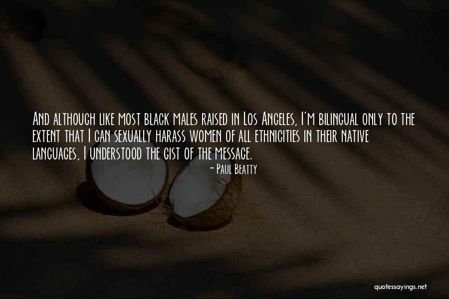 Gist Quotes By Paul Beatty Gist Quotes By Paul Beatty