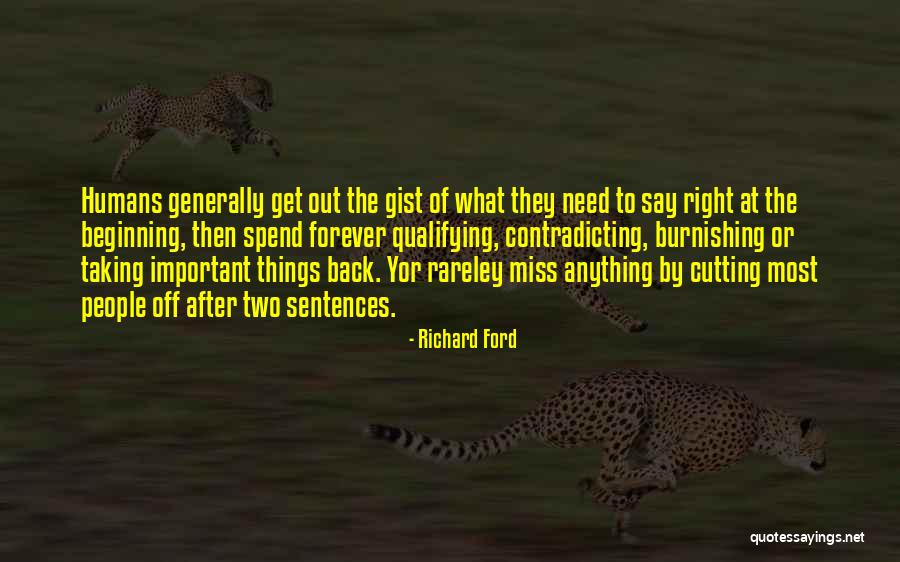 Gist Quotes By Richard Ford