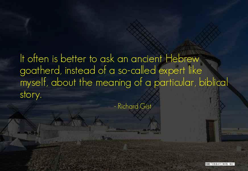 Gist Quotes By Richard Gist