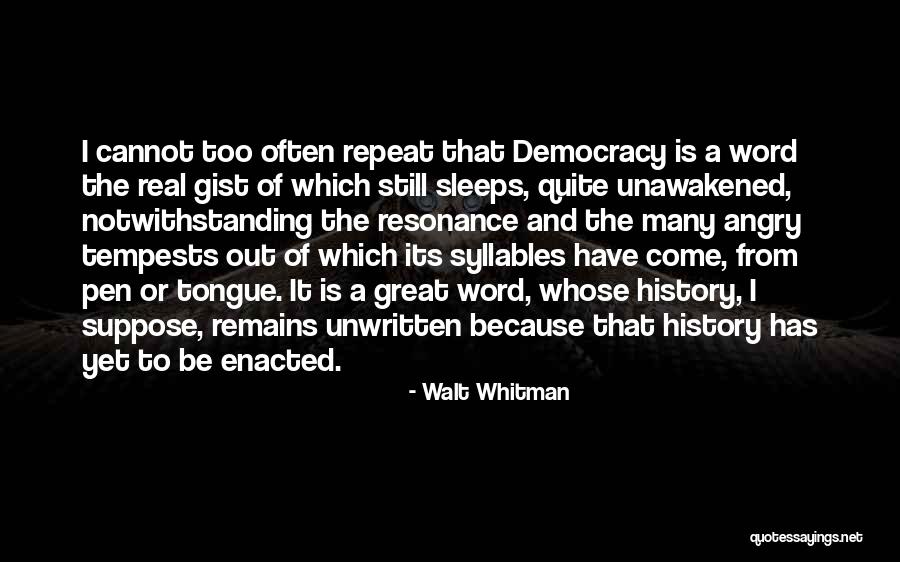 Gist Quotes By Walt Whitman Gist Quotes By Walt Whitman