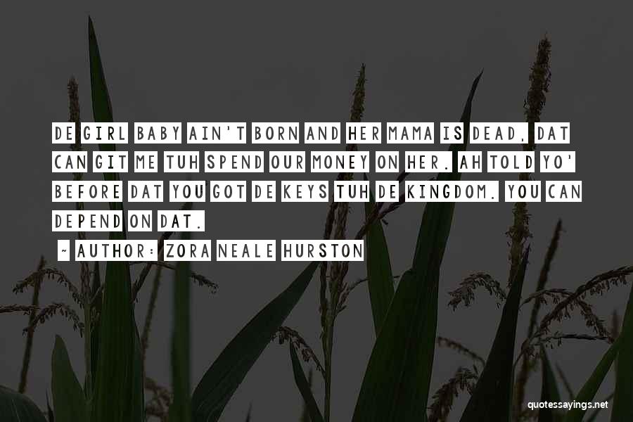 Git R Done Quotes By Zora Neale Hurston