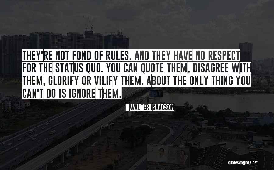 Gitanes Burger Quotes By Walter Isaacson Gitanes Burger Quotes By Walter Isaacson