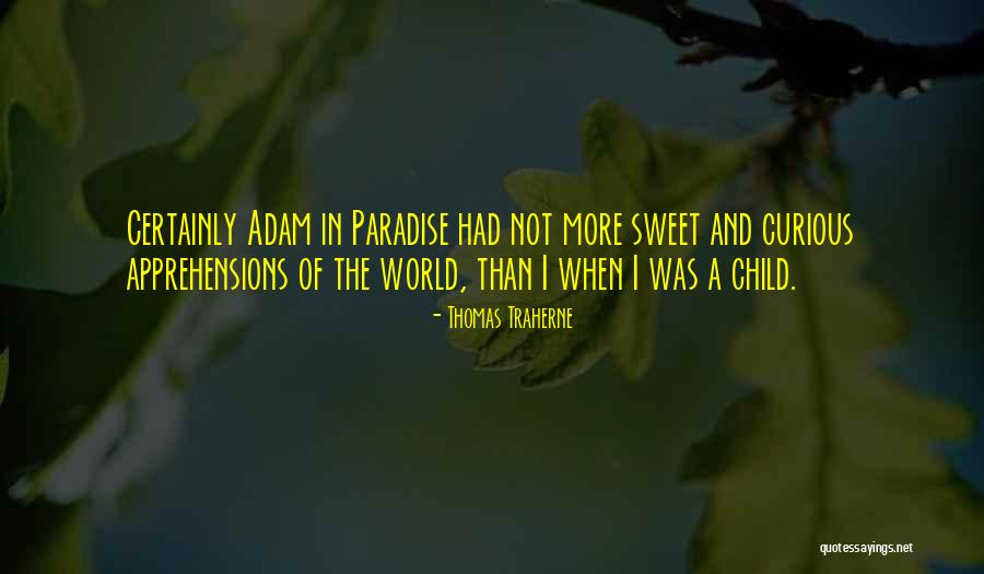 Githens Center Quotes By Thomas Traherne Githens Center Quotes By Thomas Traherne