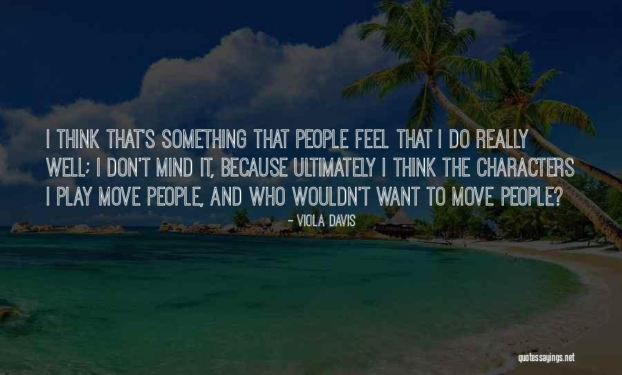 Gitmek Ile Quotes By Viola Davis Gitmek Ile Quotes By Viola Davis