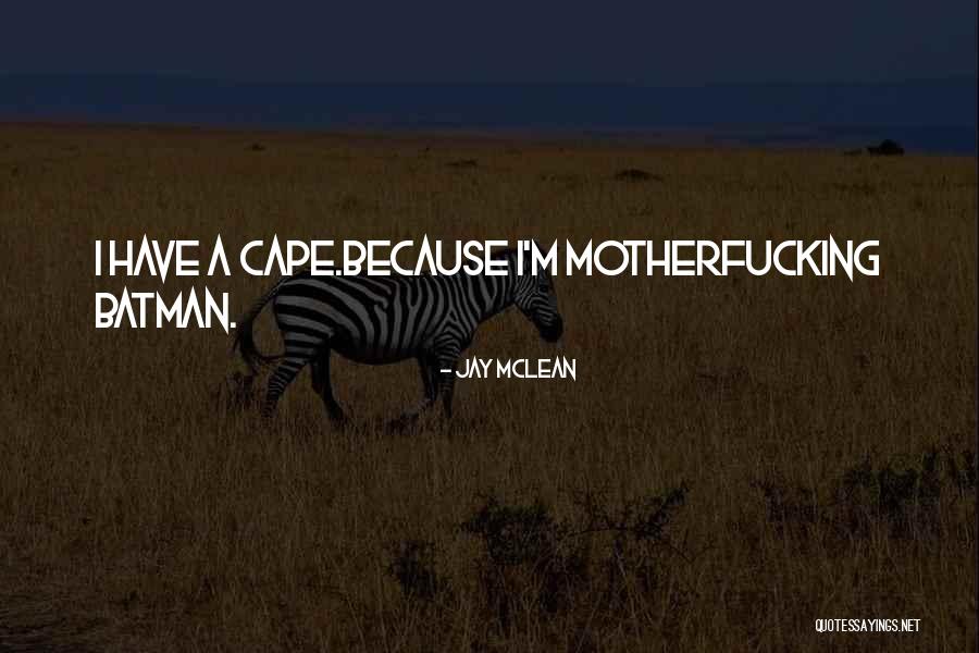 Gitmek Ulkesi Quotes By Jay McLean Gitmek Ulkesi Quotes By Jay McLean