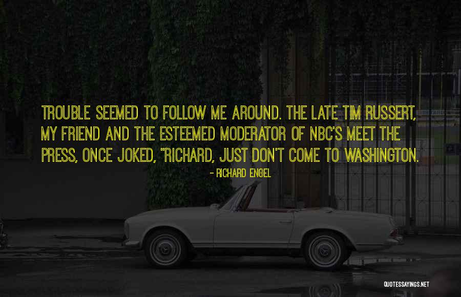 Gitmemory Quotes By Richard Engel Gitmemory Quotes By Richard Engel