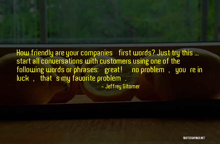 Gitomer Quotes By Jeffrey Gitomer Gitomer Quotes By Jeffrey Gitomer