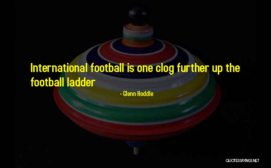 Gittany Murder Quotes By Glenn Hoddle Gittany Murder Quotes By Glenn Hoddle