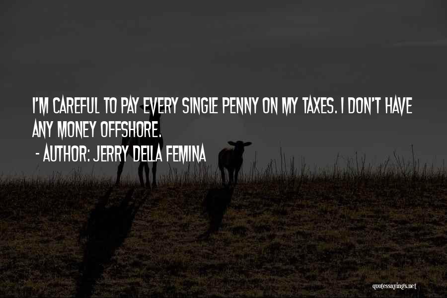Gittes Vs Gittes Quotes By Jerry Della Femina