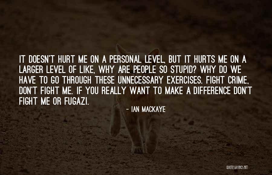 Giudicare Sinonimi Quotes By Ian MacKaye Giudicare Sinonimi Quotes By Ian MacKaye