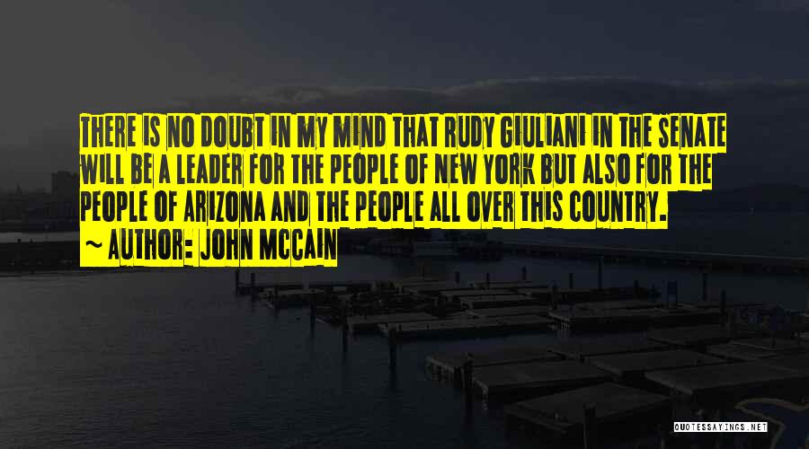 Giuliani Quotes By John McCain