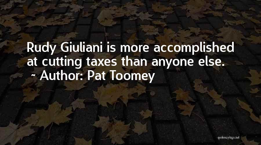 Giuliani Quotes By Pat Toomey