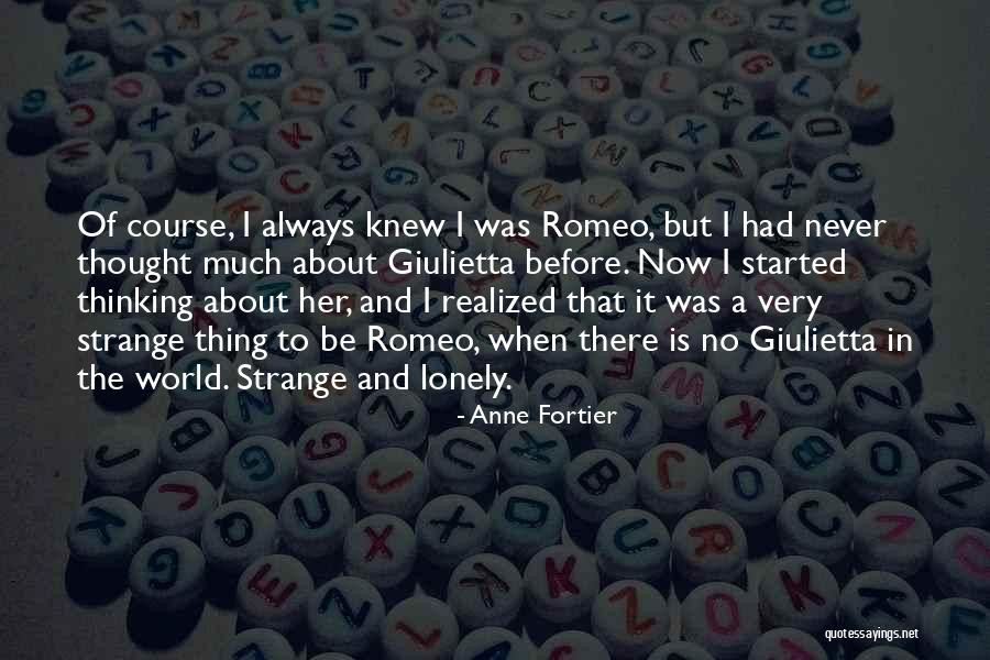 Giulietta And Romeo Quotes By Anne Fortier Giulietta And Romeo Quotes By Anne Fortier