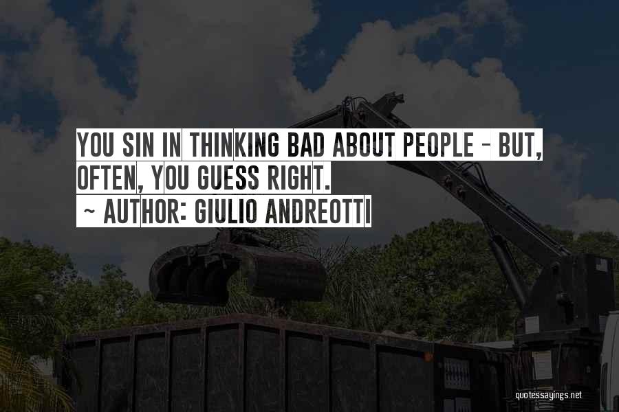 Giulio Andreotti Quotes 504906