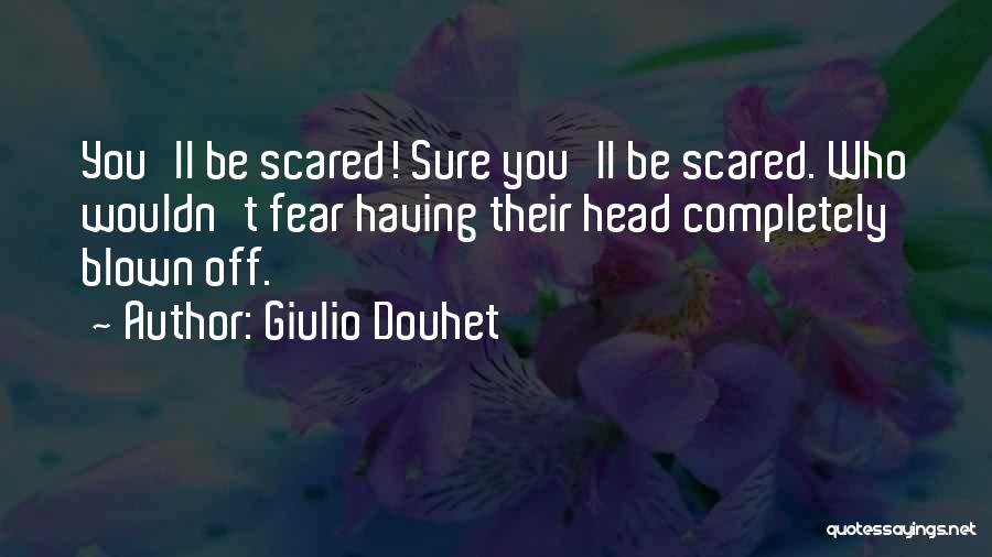 Giulio Douhet Quotes 1076768