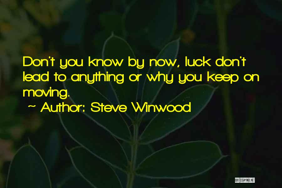 Giulivo Obit Quotes By Steve Winwood