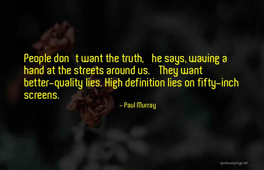 Giunto Sferico Quotes By Paul Murray Giunto Sferico Quotes By Paul Murray