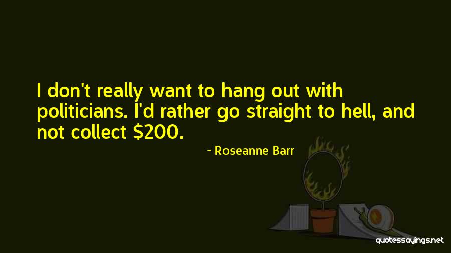 Giupponia Quotes By Roseanne Barr Giupponia Quotes By Roseanne Barr