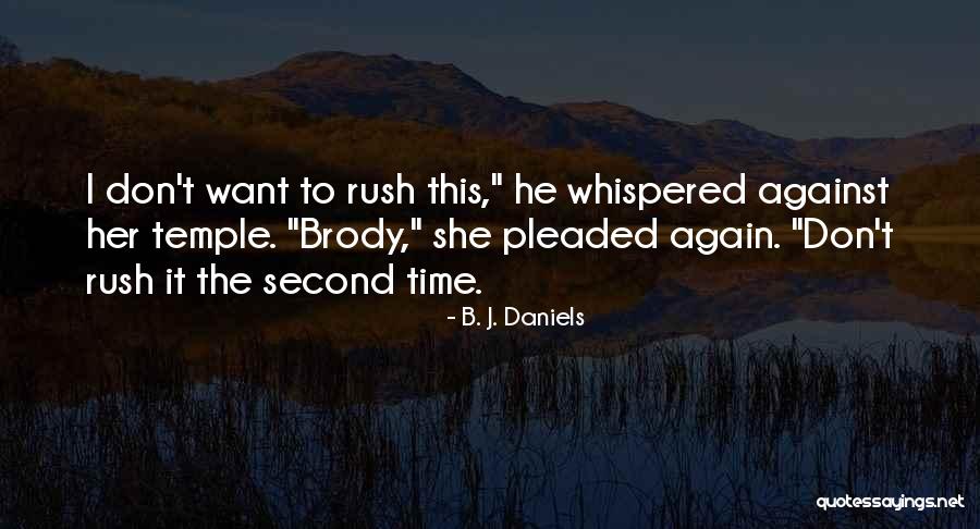 Giurgea Si Quotes By B. J. Daniels Giurgea Si Quotes By B. J. Daniels