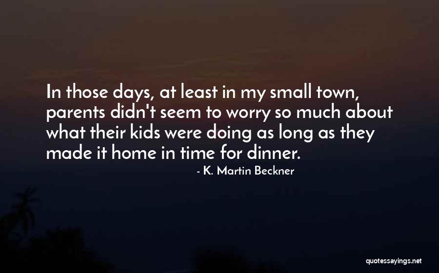 Giurgiu Acum Quotes By K. Martin Beckner Giurgiu Acum Quotes By K. Martin Beckner