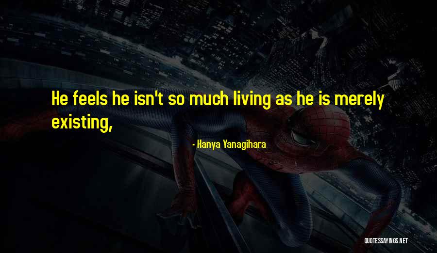Giuro Di Quotes By Hanya Yanagihara Giuro Di Quotes By Hanya Yanagihara