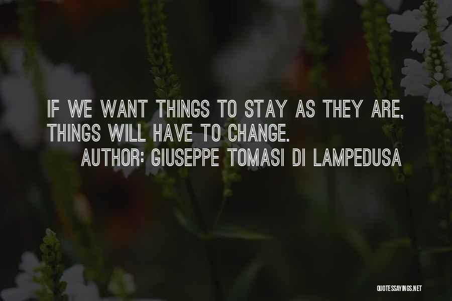 Giuseppe Di Lampedusa Quotes By Giuseppe Tomasi Di Lampedusa