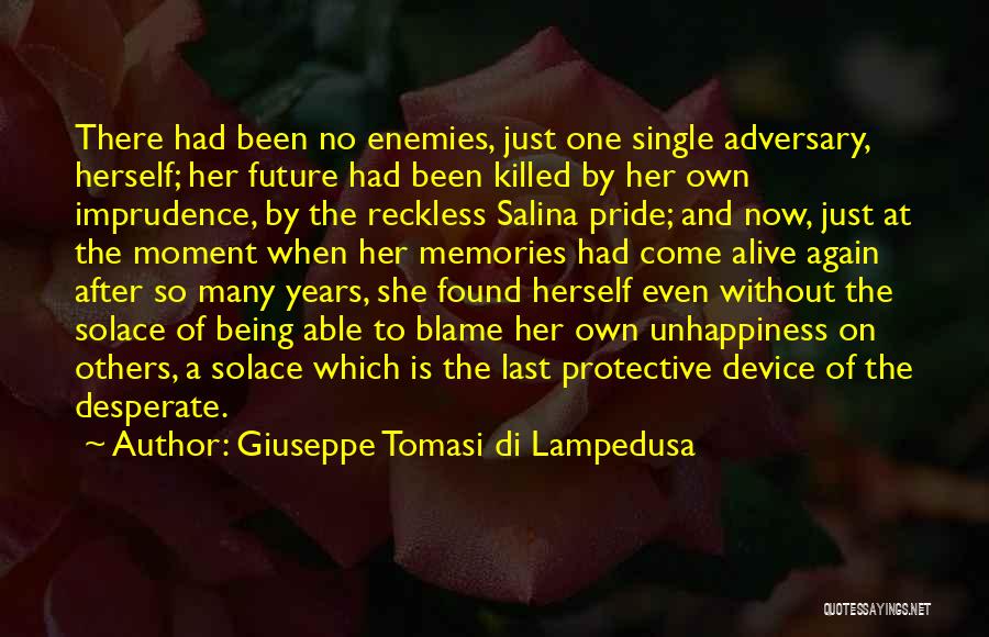 Giuseppe Di Lampedusa Quotes By Giuseppe Tomasi Di Lampedusa