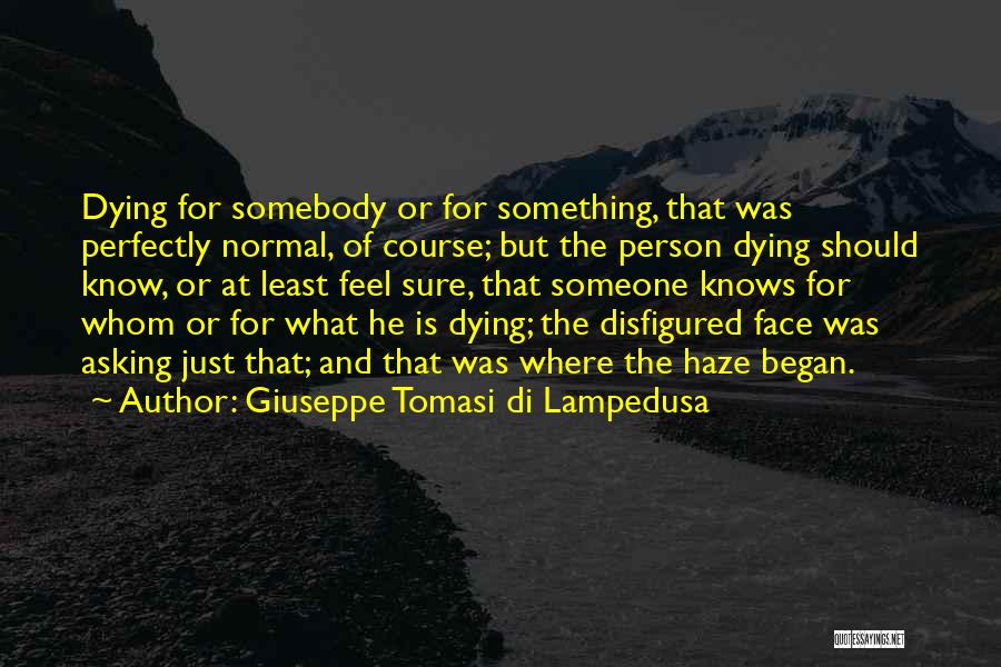 Giuseppe Di Lampedusa Quotes By Giuseppe Tomasi Di Lampedusa