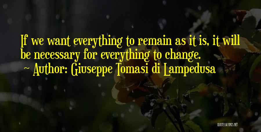 Giuseppe Di Lampedusa Quotes By Giuseppe Tomasi Di Lampedusa