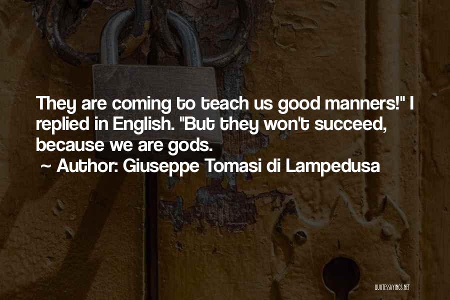 Giuseppe Di Lampedusa Quotes By Giuseppe Tomasi Di Lampedusa