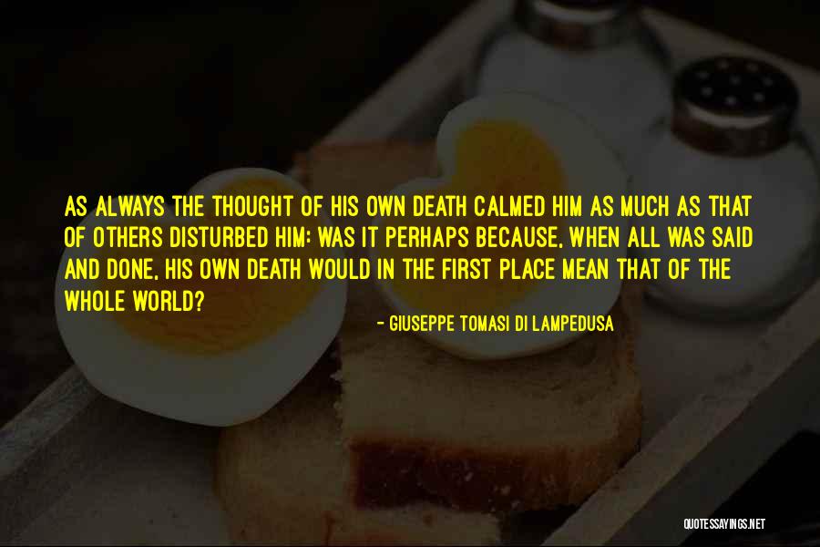 Giuseppe Lampedusa Quotes By Giuseppe Tomasi Di Lampedusa