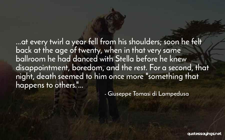 Giuseppe Lampedusa Quotes By Giuseppe Tomasi Di Lampedusa Giuseppe Lampedusa Quotes By Giuseppe Tomasi Di Lampedusa