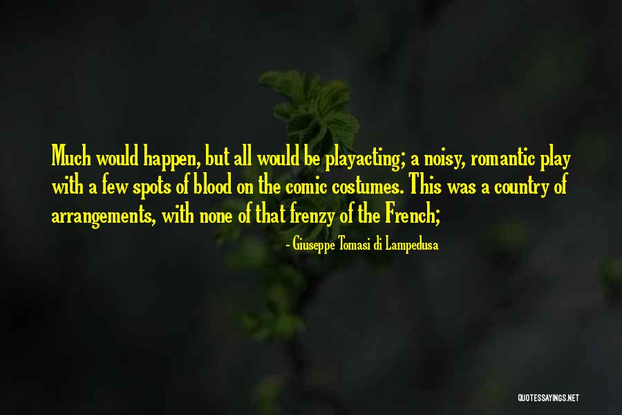 Giuseppe Lampedusa Quotes By Giuseppe Tomasi Di Lampedusa