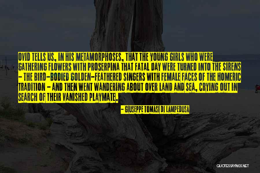 Giuseppe Lampedusa Quotes By Giuseppe Tomasi Di Lampedusa