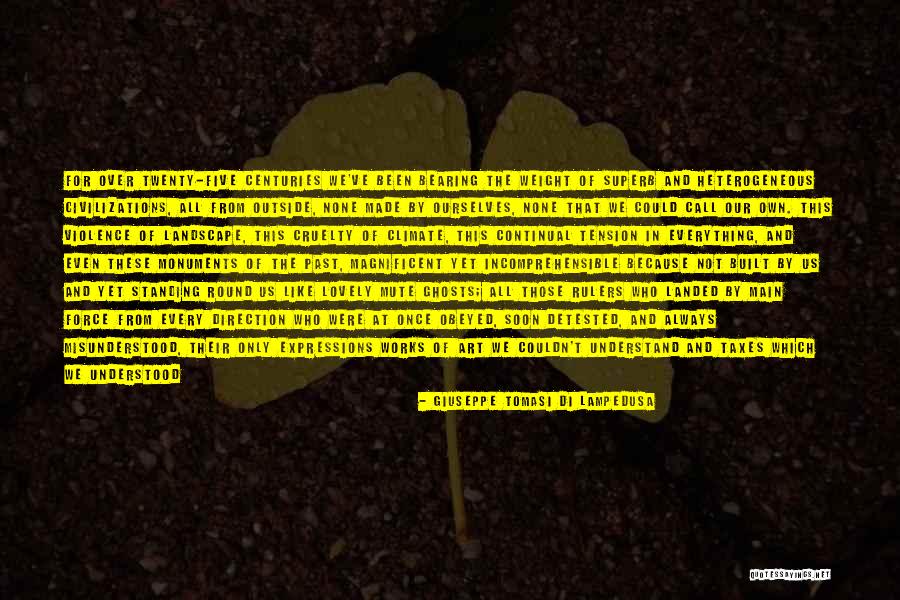Giuseppe Lampedusa Quotes By Giuseppe Tomasi Di Lampedusa Giuseppe Lampedusa Quotes By Giuseppe Tomasi Di Lampedusa
