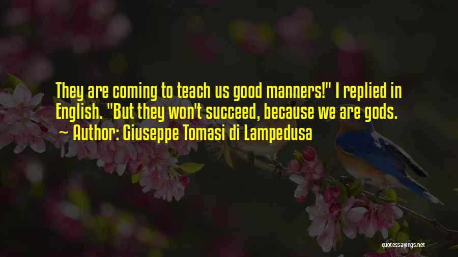 Giuseppe Tomasi Di Lampedusa Quotes 442240