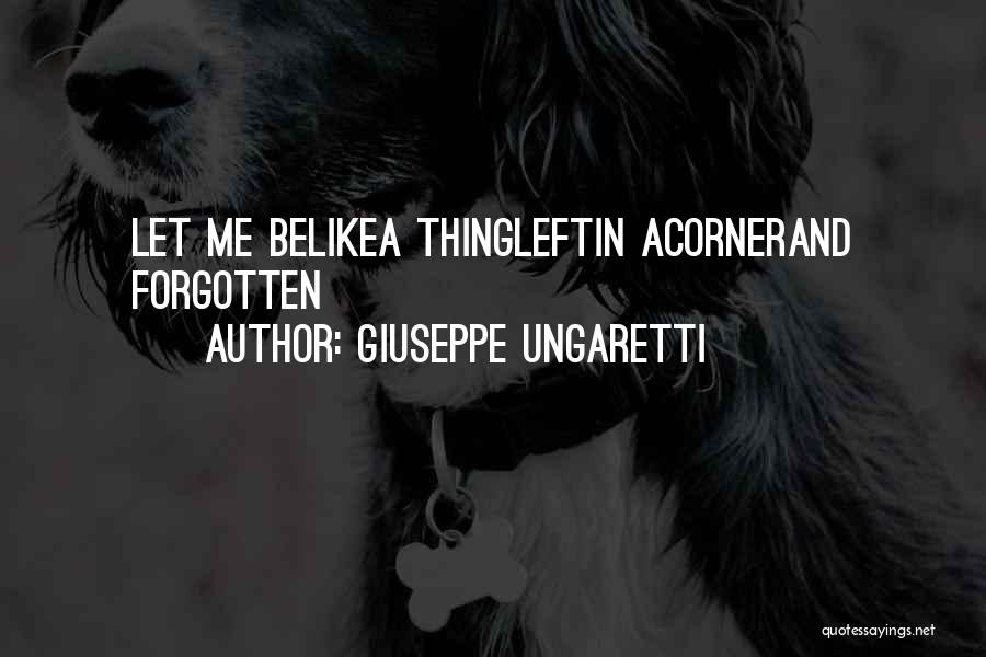 Giuseppe Ungaretti Quotes 1662070