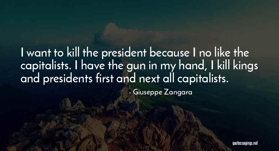 Giuseppe Zangara Quotes 561547