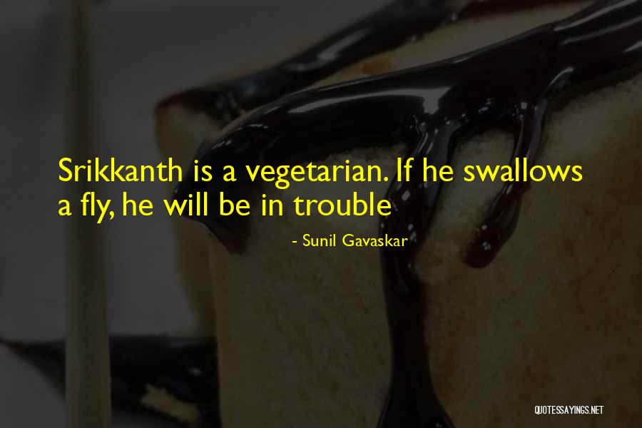 Giustificazioni Quotes By Sunil Gavaskar Giustificazioni Quotes By Sunil Gavaskar