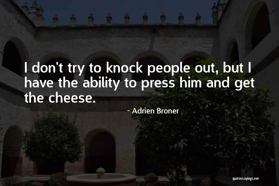 Givanaalst Quotes By Adrien Broner Givanaalst Quotes By Adrien Broner
