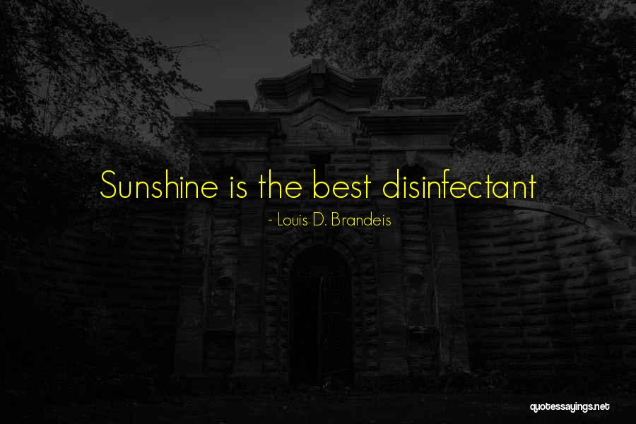 Givanildo Hulk Quotes By Louis D. Brandeis Givanildo Hulk Quotes By Louis D. Brandeis