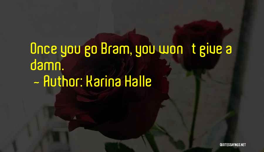 Give A Damn Quotes By Karina Halle